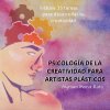 Psicologa de la creatividad para artistas plsticos